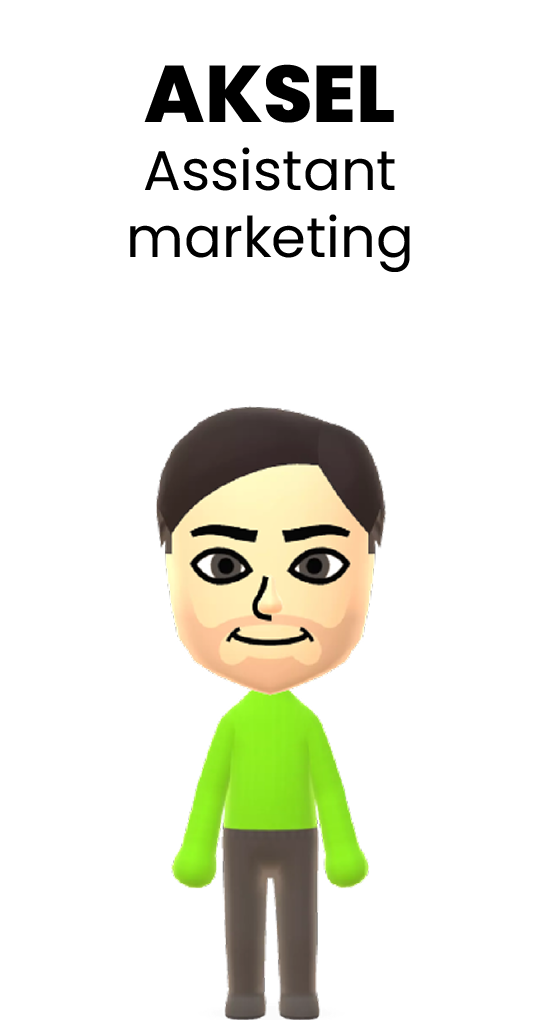 Mii d'Aksel, assistant marketing